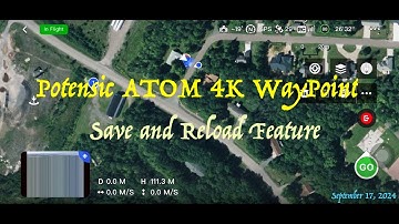 Potensic ATOM 4K WayPoint Save & Reload Feature