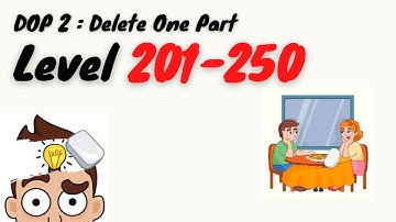 🔴 COMPILATION DOP 2 : Delete One Part (Level 201-250)