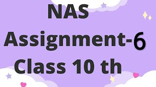 #,NAS assignment 6/class 10th/mathematics/in a easy way/fully explained