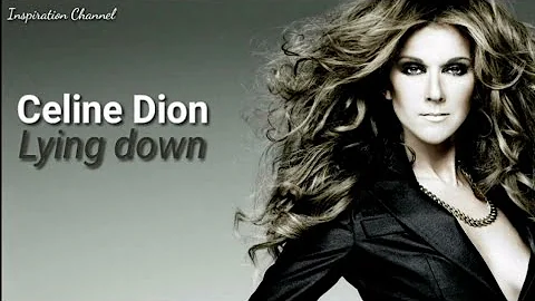 Celine Dion ( LYING DOWN ) With Lyrics
