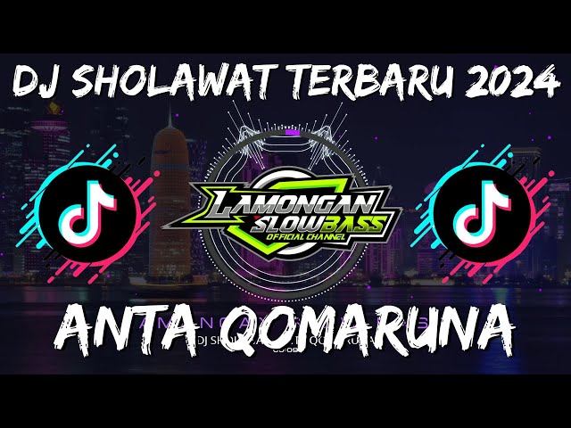 DJ SHOLAWAT ANTA QOMARUNA STYLE BANJARI | LAMONGAN SLOW BASS class=