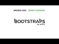 Bootstraps 002 danny schaefer