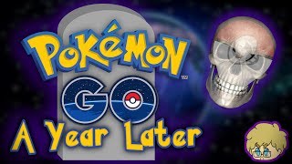 Pokémon Go... A Year Later | Dead or Alive?