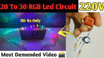 20 To 30 RGB Led Circuit|how to make a 20 RGB LED PF Circuit|20 Led Direct Run From 220V|Led Series|