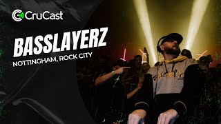 Basslayerz  Crucast Nottingham