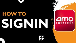 How to Sign In to AMC Theatres Account (2026) | AMC Login Tutorial