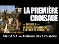 La premire croisade  la bataille dantioche et la prise de jrusalem  histoire des croisades 212