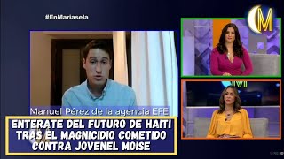 Futuro de Haití tras el magnicidio contra el Pte. Jovenel Moise. Con Manuel Pérez de la agencia EFE