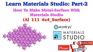 Learn Materials Studio: Part-2  How To Make Al_111_4x4_Surface With  Materials Studio