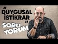 SoruYorum - "Duygusal İstikrar" Hayat Devreleriniz Çalışıyor Mu?