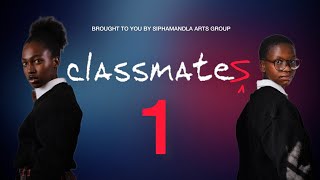 CLASSMATES | SEASON 1 EPISODE 1