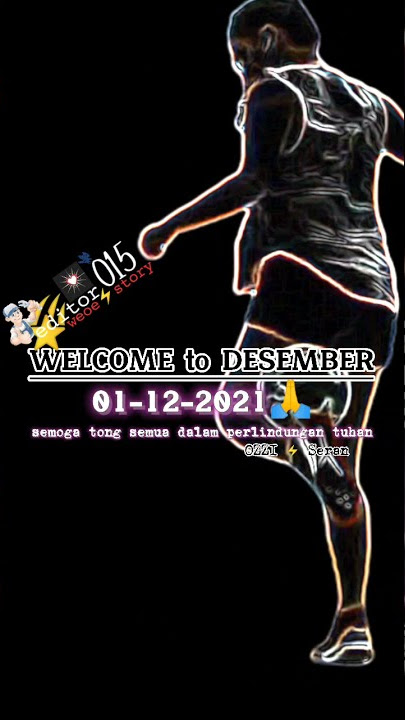 welcome to DESEMBER story'WA