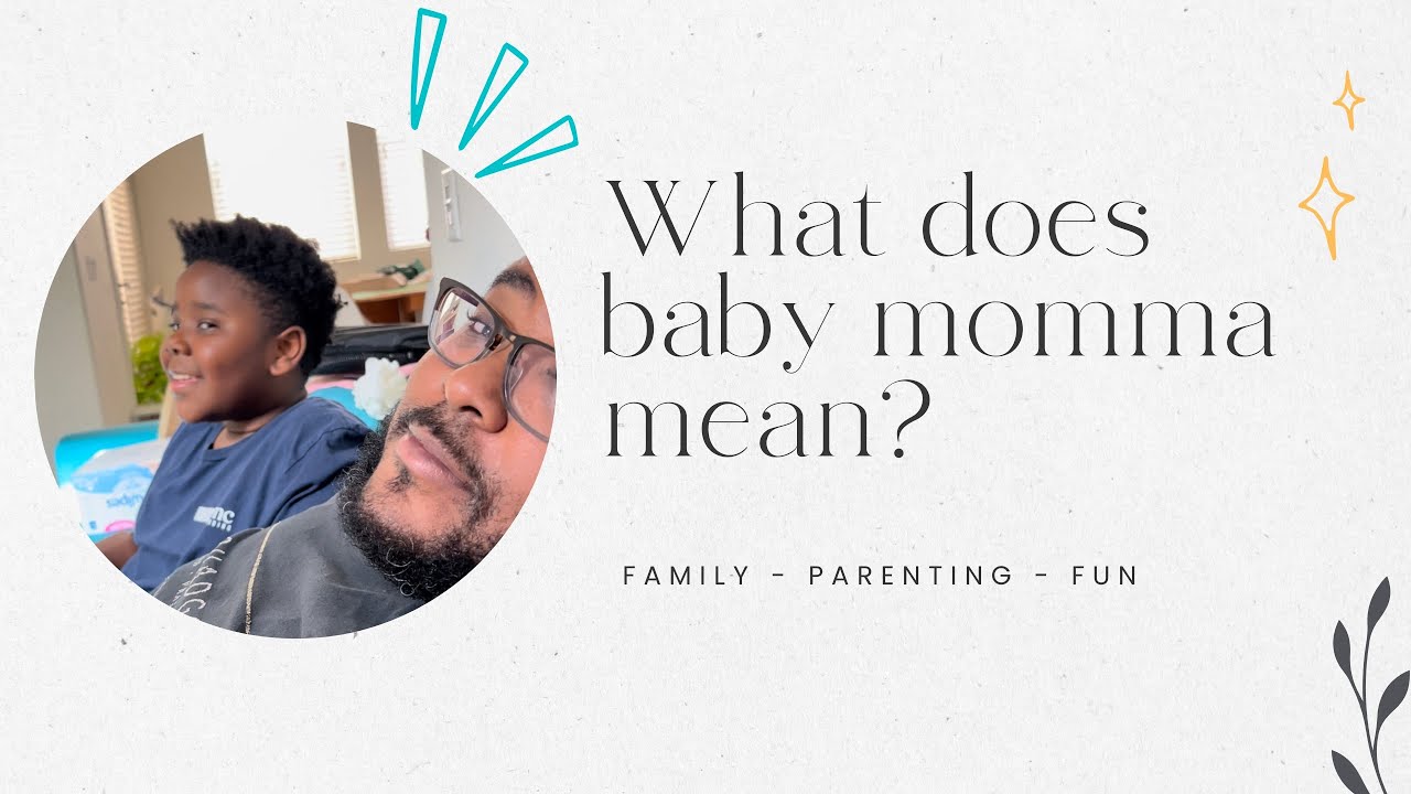 What Does Baby Momma Mean? YouTube