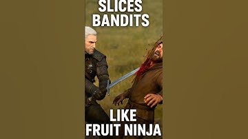 Geralt Slices Bandits Like Fruit Ninja 😂 | Witcher 3 Combat Short