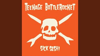 Video thumbnail of "Teenage Bottlerocket - Semi Truck"