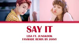 LISA - 'SAY IT' (ft. JUNGKOOK) (Color Lyrics Eng/Rom/Han)