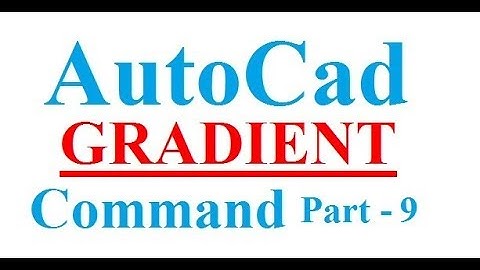 AutoCAD GRADIENT Command Tutorial | Part-9 | GRADIENT Command Bangla Tutorial by Chapter BD