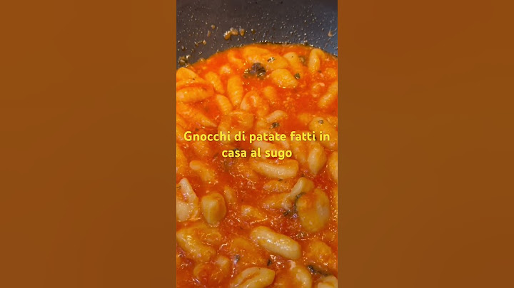 Gnocchi di patate fatti in casa al sugo