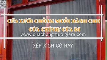 Cửa lưới chống muỗi xếp xích có ray dành cho cửa đi chính/ cửa đi
