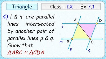 Ex: 7.1 - Q.4) l & m are parallel lines intersected by another pair of lines p & q. Show ΔABC ≅ ΔCDA