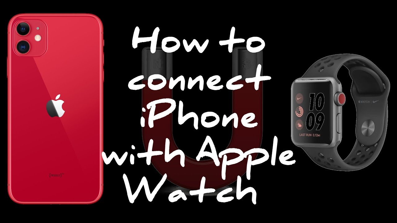 How to Connect iphone with Apple watch | iphone 11 pairing with Watch ...