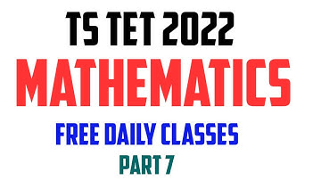TS TET 2022 Mathematics MCQs | TS TET Previous Paper Maths Question Paper analysis | Q & A Part 7