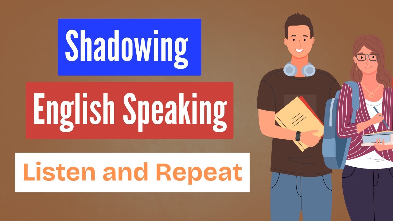 Everyday English Conversation Practice | Shadowing English Speaking ...