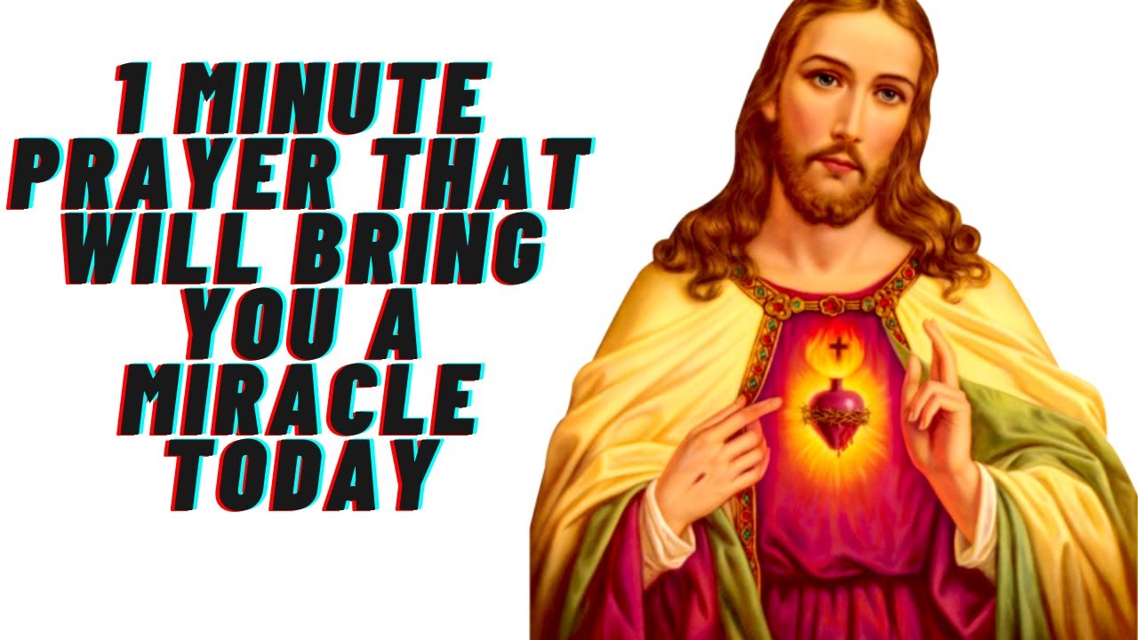 1 MINUTE PRAYER THAT WILL BRING YOU A MIRACLE TODAY - YouTube