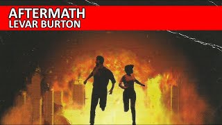 Aftermath by LeVar Burton Book Review