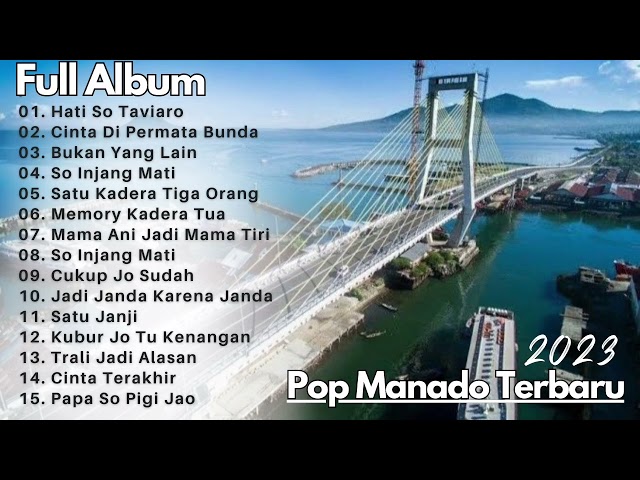 Kumpulan Lagu Pop Manado Terbaru 2023 class=