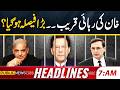 Is Khan’s Release Near? Major Decision Sparks Speculation | Big Update | 7am HEadlines