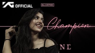 Champion - Blackpink [Deadline] Song Cover By Avishikta