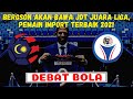Debat Bola Ep97 | "Bergson JDT penyerang terbaik" | "Penang akan cipta kejutan" | "Nafuziball Ganu"