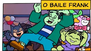 O Baile Frank | Turma da Mônica