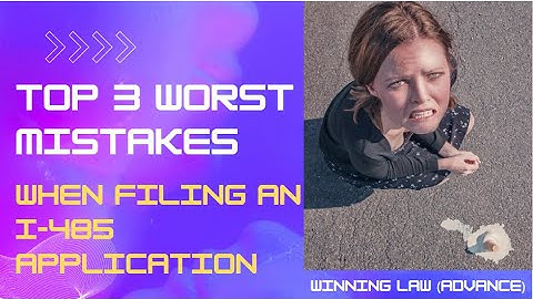 Top 3 Mistakes When Filing USCIS Form I-485, Adjustment of Status (www.lawofficehouston.com)