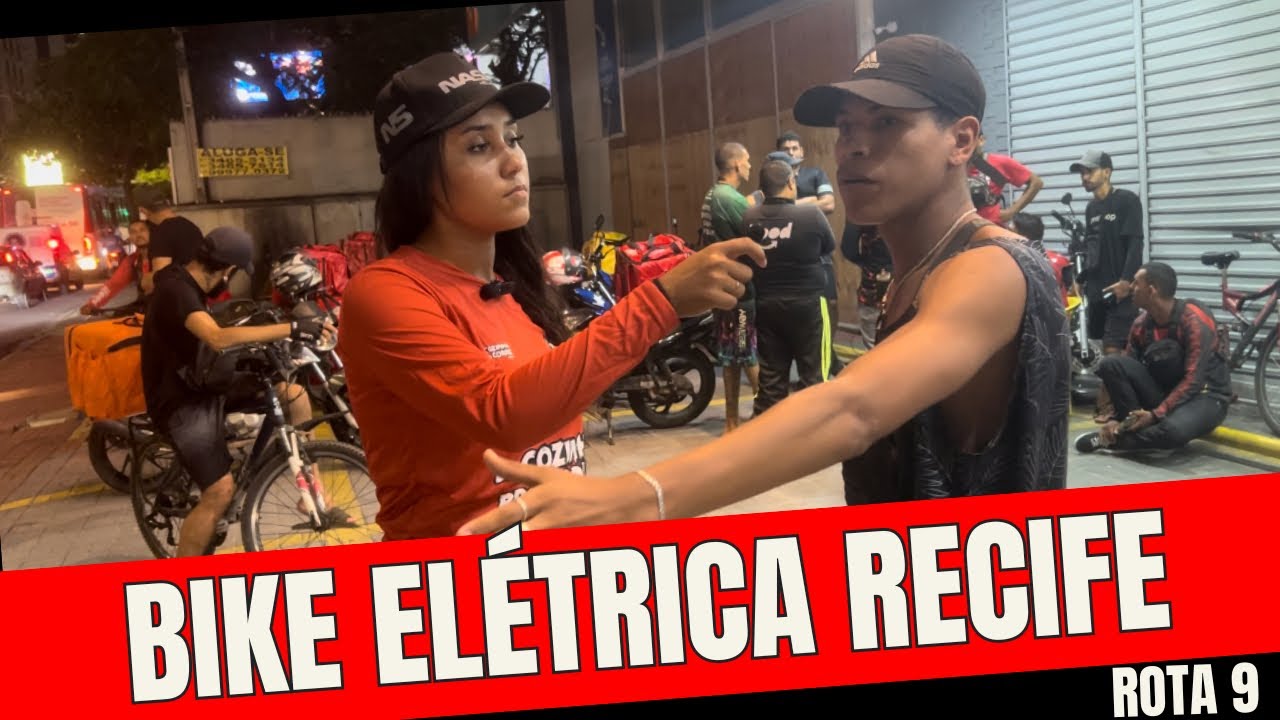 BIKE ELÉTRICA TOCA MAIS ? IFOOD ROTA 9 RECIFE