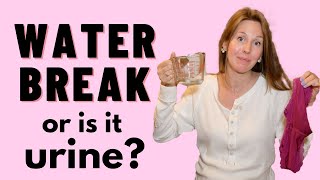 Did my water break or is it urine?