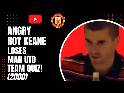 Angry Roy Keane loses Man Utd team Quiz! 2000