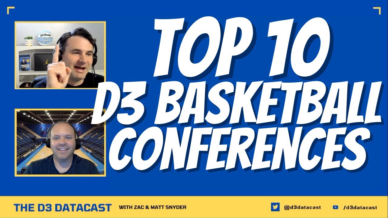 Ranking the Top 10 D3 Basketball Conferences D3 Datacast Episode 2