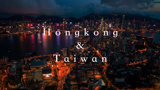 Taiwan &amp; Hong Kong [4K]