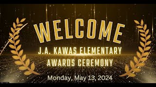 J.A. Kawas Elementary Awards Ceremony