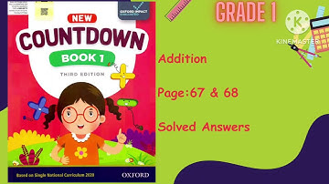 Oxford Countdown Book Class:1 Maths: Additions (Page: 67 & 68)Explain in an easy way.