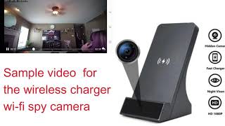 Sample video Wireless Charger Wifi Spy Camera w/ Audio Live Viewing & Listening