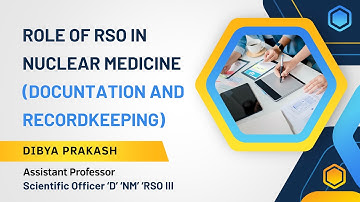 Role of RSO in Nuclear Medicine | Recordkeeping and documentation in Nuc Medicine | Radiation Safety