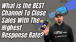 What Is The BEST Channel To Close Sales With The Highest Response Rate
