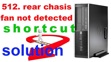hp  Error 512 rear chasis fan not detacted solved / shortcut