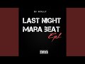 Last Night Mara Beat
