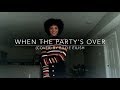 When the partys over cover by billie eilish