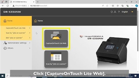 【imageFORMULA DR-S350NW】Introduction of CaptureOnTouch Lite WEB and setting procedures by PC