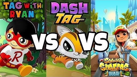 Tag with Ryan vs Dash Tag vs Subway Surfers